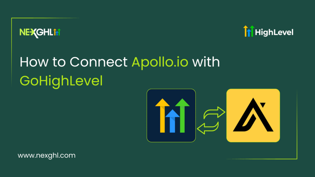 Connect Apollo.io with GoHighLevel