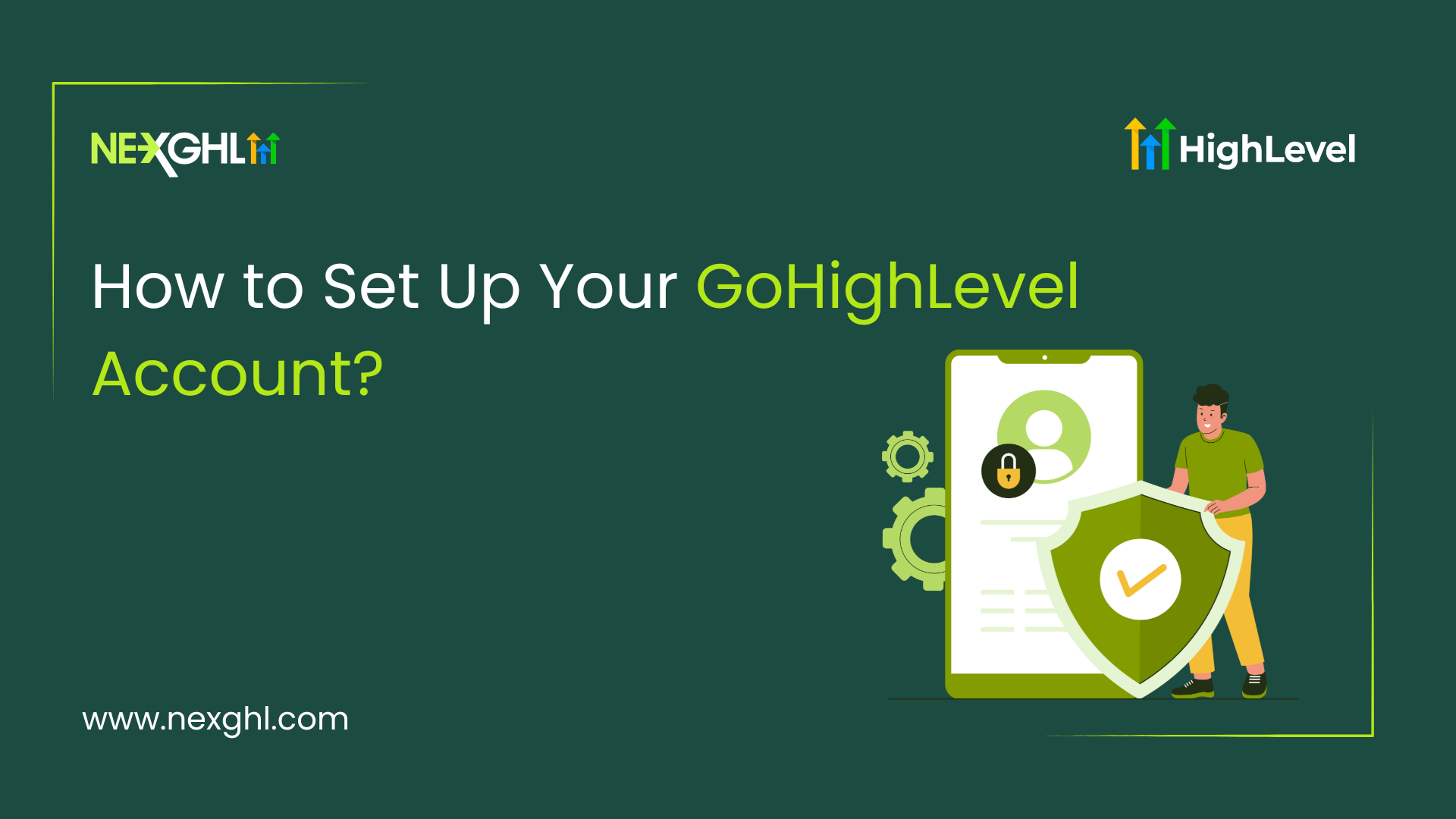 How to Set Up Your GoHighLevel Account