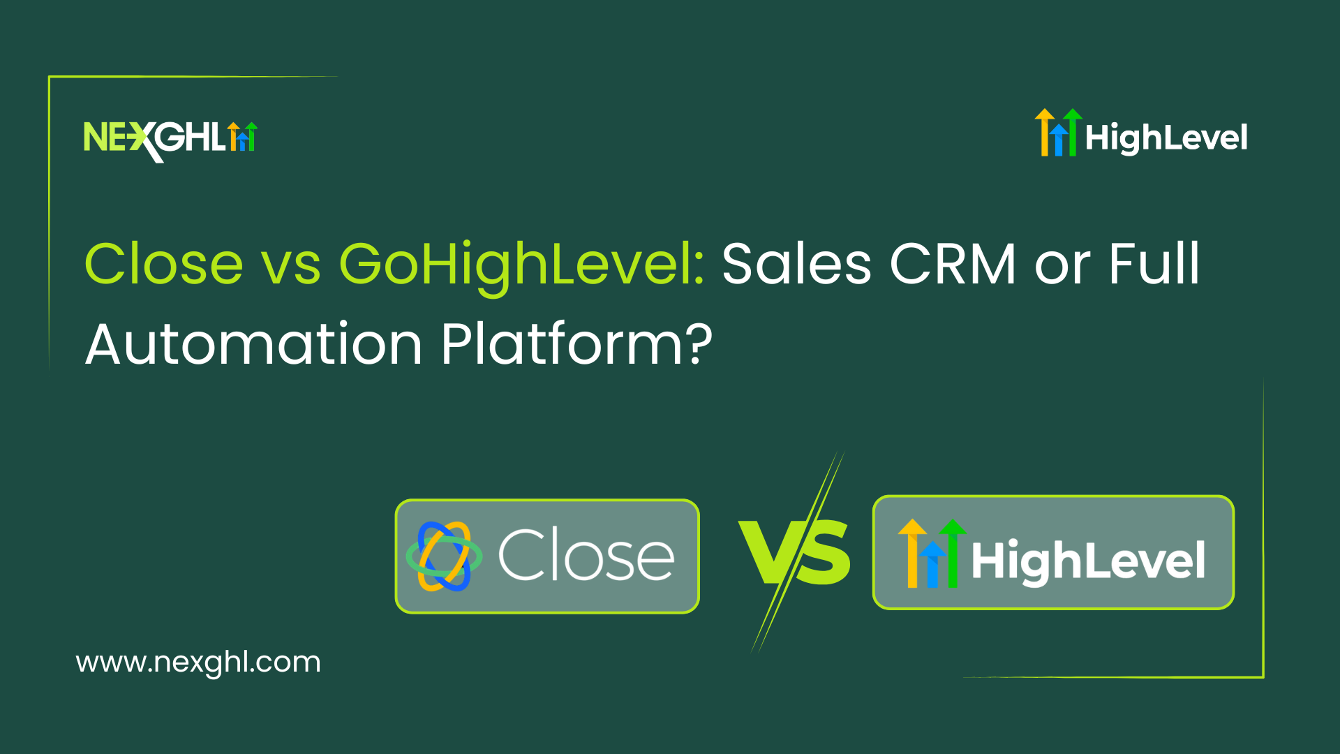 Close vs GoHighLevel